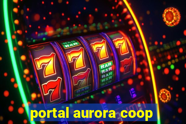 portal aurora coop